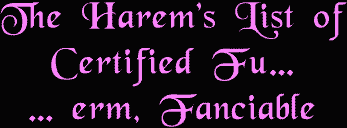 The Harem's List of Certified Fu... erm, Fanciable